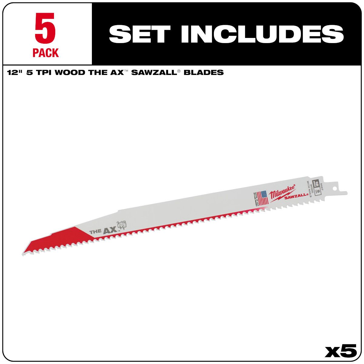 Milwaukee 12 in. 5 TPI The Ax SAWZALL Blade - 5 Pack